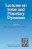 Lectures on Solar and Planetary Dynamos