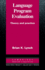 Language Program Evaluation: Theory and Practice