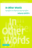 In Other Words: Variation in Reference and Narrative (Studies in Interactional Sociolinguistics)