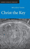 Christ the Key (Current Issues in Theology, Series Number 7)