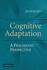 Cognitive Adaptation: a Pragmatist Perspective
