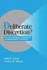 Deliberate Discretion? : the Institutional Foundations of Bureaucratic Autonomy (Cambridge Studies in Comparative Politics)