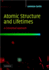Atomic Structure and Lifetimes: a Conceptual Approach