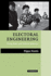 Electoral Engineering: Voting Rules and Political Behavior (Cambridge Studies in Comparative Politics)