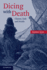 Dicing With Death: Chance, Risk and Health
