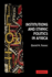Institutions and Ethnic Politics in Africa
