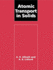 Atomic Transport in Solids (Volume 0)