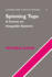 Spinning Tops: a Course on Integrable Systems (Cambridge Studies in Advanced Mathematics)