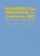 Numerical Recipes in Fortran 90: Volume 2, Volume 2 of Fortran Numerical Recipes: the Art of Parallel Scientific Computing