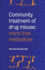 Community Treatment of Drug Misuse: More Than Methadone