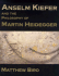 Anselm Kiefer and the Philosophy of Martin Heidegger (Contemporary Artists and Their Critics)