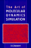 The Art of Molecular Dynamics Simulation