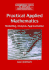 Practical Applied Mathematics: Modelling, Analysis, Approximation (Cambridge Texts in Applied Mathematics, Series Number 38)