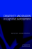 Creativity and Reason in Cognitive Development