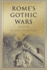 Rome's Gothic Wars: From the Third Century to Alaric (Key Conflicts of Classical Antiquity)