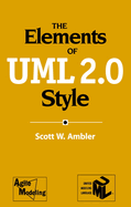 The Elements of Uml™ 2.0 Style