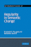 Regularity in Semantic Change (Cambridge Studies in Linguistics, Series Number 97)