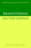 Demosthenes: on the Crown (Cambridge Greek and Latin Classics)