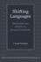 Shifting Languages (Studies in the Social and Cultural Foundations of Language)