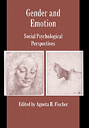 Gender and Emotion: Social Psychological Perspectives (Studies in Emotion and Social Interaction)