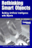 Rethinking Smart Objects: Building Artificial Intelligence With Objects (Sigs: Advances in Object Technology, Series Number 18)