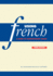 Using French: a Guide to Contemporary Usage