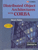 Distributed Object Architectures With Corba