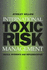 International Toxic Risk Management: Ideals, Interests and Implementation