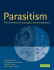 Parasitism: the Diversity and Ecology of Animal Parasites