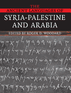 The Ancient Languages of Syria-Palestine and Arabia