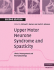 Upper Motor Neurone Syndrome and Spasticity: Clinical Management and Neurophysiology (Cambridge Medicine (Paperback))