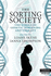 The Sorting Society: the Ethics of Genetic Screening and Therapy