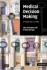 Medical Decision Making: a Physician's Guide