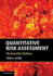 Quantitative Risk Assessment: The Scientific Platform