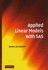 Applied Linear Models With Sas