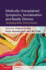 Medically Unexplained Symptoms, Somatisation and Bodily Distress: Developing Better Clinical Services (Cambridge Medicine (Hardcover))