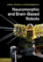 Neuromorphic and Brain-Based Robots