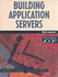 Building Application Servers (Sigs: Advances in Object Technology, Series Number 21)