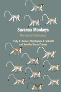Savanna Monkeys: The Genus Chlorocebus