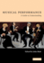 Musical Performance: a Guide to Understanding