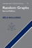 Random Graphs: Second Edition (Cambridge Studies in Advanced Mathematics, Series Number 73)
