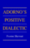 Adorno's Positive Dialectic