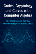 Codes, Cryptology and Curves With Computer Algebra