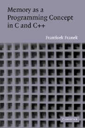 Memory as a Programming Concept in C and C++