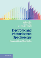 Electronic and Photoelectron Spectroscopy