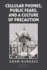 Cellular Phones, Public Fears, and a Culture of Precaution