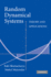 Random Dynamical Systems: Theory and Applications