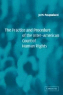 The Practice and Procedure of the Inter-American Court of Human Rights