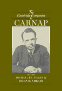 The Cambridge Companion to Carnap (Cambridge Companions to Philosophy)