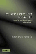 Dynamic Assessment in Practice: Clinical and Educational Applications